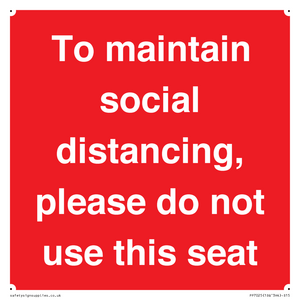 To maintain social distancing, please do not use this seat